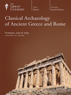 Classical Archaeology of Ancient Greece and Rome - Audiobook